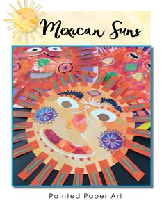 the mexican sun paper art project is featured in this book, with an image of a smiling man's face