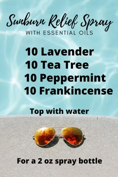 Doterra Sunburn Relief, Sunburn Essential Oils, Oils For Sunburn Relief, After Sun Spray Essential Oils, Doterra Sunburn, Sunburn Relief Essential Oils, Essential Oil For Sunburn, Essential Oil Spray Recipes, Sunburn Relief