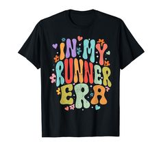 PRICES MAY VARY. Step into your runner era with style! Embrace your love for fitness and running with this groovy design. Perfect for marathon enthusiasts and joggers alike. A unique gift for anyone passionate about the sport. Stand out on your running journey with this floral-inspired, groovy design. Whether you're a seasoned runner or just starting your fitness journey, this design adds a touch of uniqueness to your workout gear. Lightweight, Classic fit, Double-needle sleeve and bottom hem Runner Humor, Groovy Design, Running Mom, Cross Country Running, Endurance Training, Running Humor, Gifts For Runners, Fitness Sport, Marathon Running