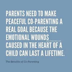 a blue background with the words parents need to make peaceful co - parenting a real goal