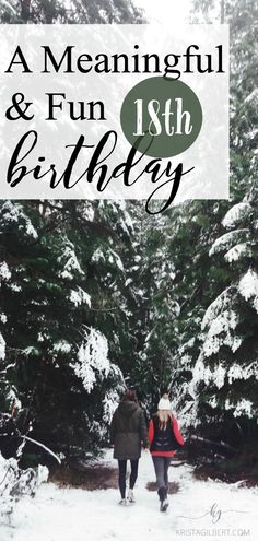 two people walking in the snow with text overlay reading a meaningful and fun 13th birthday