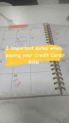 a calendar with the words 2 important dates when paying your credit card bills