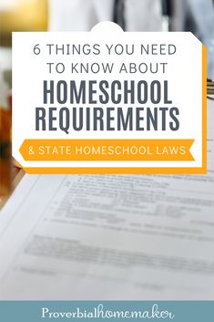 a desk with a pen and paper on it that says 6 things you need to know about homeschool requirementss & state homeschool laws