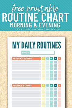 a free printable routine chart for the morning and evening, with text overlaying it