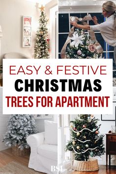 christmas trees in different styles and colors with text overlay that reads easy & festive christmas trees for apartment