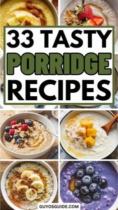 33 tasty porridge recipes that are delicious and easy to make