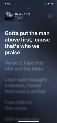 the bible app on an iphone with text that reads gotta put the man above first, cause that's who we praise