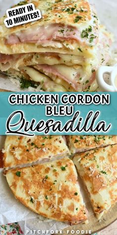 chicken cordon quesadilla recipe with text overlay