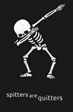 a skeleton with a baseball bat in it's hand and the caption spitters are glitterers