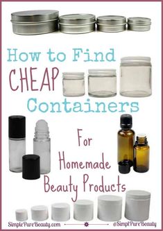 How to Find Cheap Containers for Homemade Beauty Products #DIY #homemade #beauty #essentialoils Diy Beauty Products, Homemade Beauty Recipes, Homemade Products, Homemade Beauty, Homemade Bath Products, Diy Body, Diy Health, Beauty Recipe