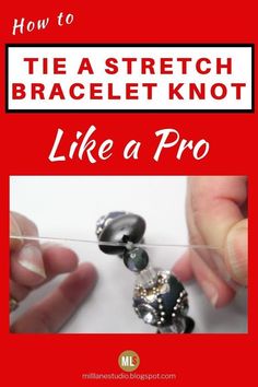 a book cover with the title how to tie a stretch bracelet knot like a pro