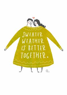 two women in yellow dresses with the words sweater weather is better together on their shoulders