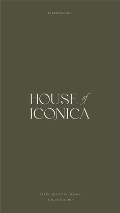 the front cover of house of iconicaa, with white lettering on a dark green background