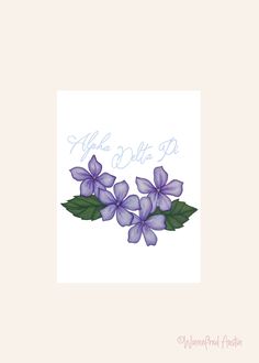 purple flowers with green leaves and the words make believe in blue ink on a white background