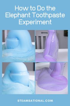 how to do the elephant toothpaste experiment for kids and adults with step - by - step instructions