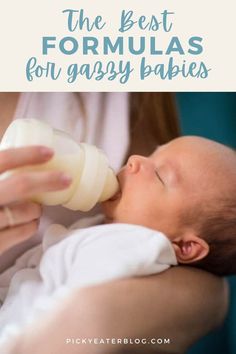 a baby drinking from a bottle with the words, the best formulas for gaggy babies