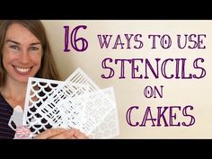 a woman holding up some cut outs with the words 16 ways to use stencils on cakes