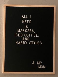 all i need is mascara, iced coffee, and harry potter's 8 my mom