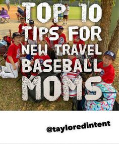 the top 10 tips for new travel baseball moms are featured in this postcard