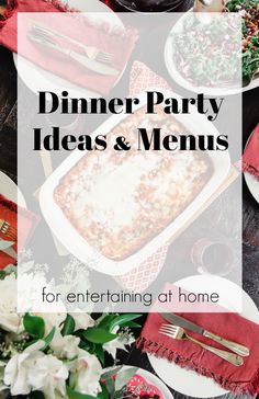 dinner party ideas and menus for entertaining at home