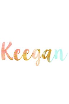 the word keegan painted in gold and pink on a white background with watercolors