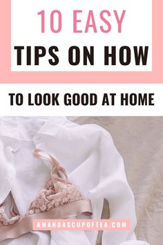 Great ways to look good at home easily! Super Simple