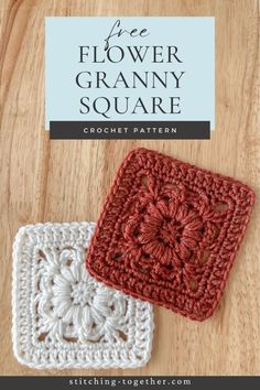 two crocheted granny square on top of a wooden table with text overlay that says free flower granny square