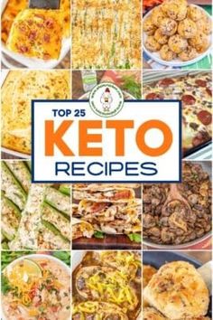 the top 25 keto recipes cookbook is shown in many different pictures, including chicken and