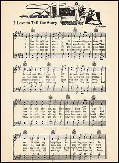 an old sheet music with words and pictures on it, including the words love to tell the story