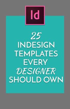 the 25 best indesign templates every designer should own in their design studio