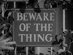 a sign that says beware of the thing