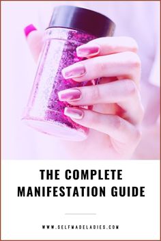 the complete manifestation guide for nail salons and manicures with text overlay