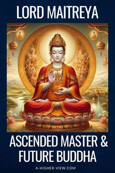 lord matreya ascended master and future buddha with the words, '