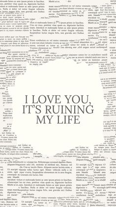 the words i love you, it's running my life in black and white