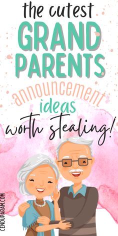 an older couple standing next to each other with the text, the cutest grand parents announcement ideas worth stealing