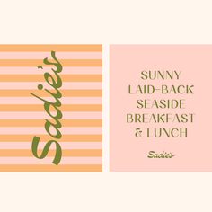 the words sunny laid - back seaside breakfast and lunch are in green, orange, pink