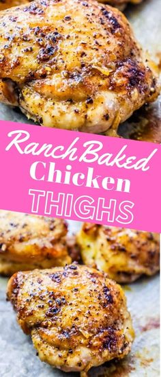 grilled chicken thighs with text overlay that reads ranch baked chicken thighs