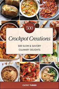 the cover of crockpot creations cookbook shows many different dishes in bowls and pans