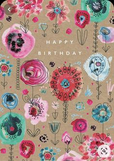 a birthday card with colorful flowers on it