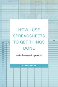 a spreadsheet with the text how i use spreadsheets to get things done and a free copy for you too