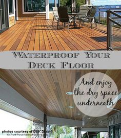 an outdoor deck with chairs and table next to the ocean, waterproof your deck floor and enjoy the dry space underneath