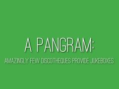 a green background with the words'a pangram '