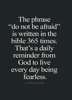 a black and white photo with the words,'the phrase do not be afraid is written