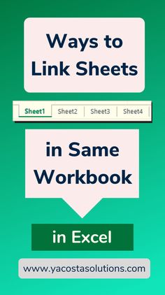 two signs that say ways to link sheets in same workbook with the words in excel