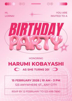 a birthday party flyer with pink and white lettering