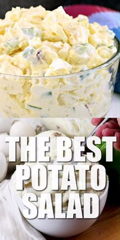 the best potato salad is in a glass bowl and next to an image of eggs