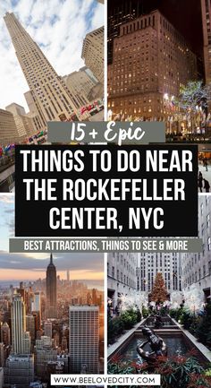 the rockefeller center in new york city with text overlay that reads 15 + epic things to do near the rockefeller center, nyc