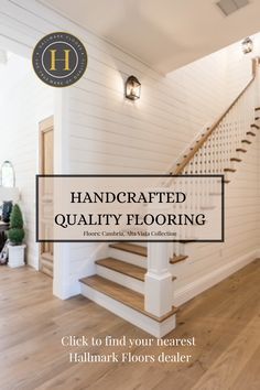 a white staircase with the words handcrafted quality flooring