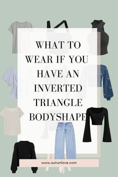 Vertical Triangle Body Shape Outfit, Capsule Wardrobe For Inverted Triangle Body Shape, Best Dresses For Triangle Shape, Styling Triangle Body Shape, Inverted Triangle Style Guide, Plus Size Triangle Shape Outfits, Dressing Inverted Triangle Body Shape, How To Dress An Inverted Triangle Body Shape, Clothes For An Inverted Triangle Shape