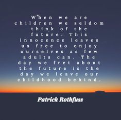 a quote from patrick rohlhus about children